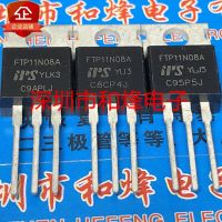 5PCS-10PCS FTP11N08A  TO-220  100A 75V    ORIGINAL ON STOCK