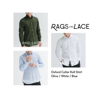 Rags and Lace เสื้อ Oxford Collar Roll Shirt แขนยาว รวมสี มี 3 สี