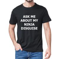 Ask Ninja Disguise Shirt | Top Tee | T-shirt | Costume - Mens Top Shirt Funny Graphic Mens - Aliexpress