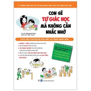 Fahasa - Con Sẽ Tự Giác Học Mà Không Cần Nhắc Nhở