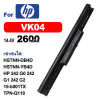 HPแบตเตอรี่แล็ปท็อปVK04เข้ากันได้HP 242 G0 242 G1 242 G2 TPN-Q139 TPN-Q140  15-b001TX 14-b007au 15-b115tx