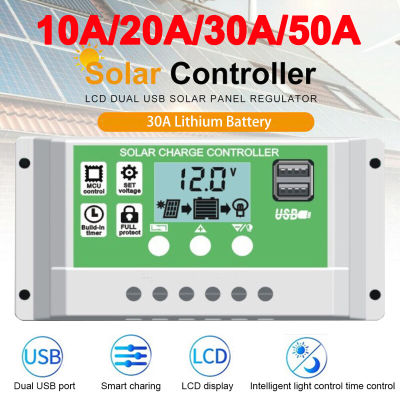 โซล่าชาร์เจอร์ Solar Controller แบตเตอรี่ลิเธียมควบคุมพลังงานแสงอาทิตย์ 12 โวลต์ / 24V 10A 20A 30A 50A 60A ควบคุมโคมไฟถนนพลังงานแสงอาทิตย์คู่ USB เอาท์พุท
