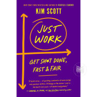 JUST WORK : GET SH*T DONE, FAST AND FAIR