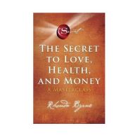 【READY STOCK】The Secret to Love, Health, and Money : A Masterclass [New Release - English Edition]