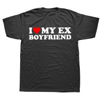 I Love My Ex friend T Shirt Funny Adult Humor Jokes Streetwear Short Sleeve Birthday Gifts Style T shirt Mens | |   - AliExpress