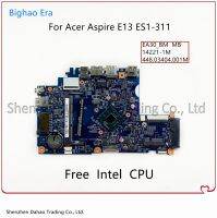 สำหรับ Acer Aspire E13 ES1-311 Placa-Mãe Do Portil Com Intel Cpu 14221-1M เมนบอร์ด448.03404.001M 448.03405.001M Nb Mrt11.005