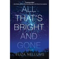 Positive attracts positive ! All Thats Bright and Gone: A Novel