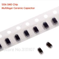 100PCS 1206 SMD Chip Multilayer Ceramic Capacitor 0.5pF-100uF 100pF 1nF 15nF 100nF 0.1uF 1uF 2.2uF 4.7uF 10uF 47uF 104 105 106