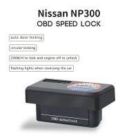 Car Auto OBD Plug And Play Speed Lock Unlock Device For Nissan Navara NP300 2009-2019 And Nissan Terra 2009-2019