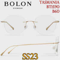 SS23 BOLON กรอบแว่นสายตา รุ่น Tasmania BT1590 B60 [ฺTitanium / β Titanium] แว่นของญาญ่า แว่นของเจเจ โบลอน แว่นสายตา สายตาสั้น สายตายาว สายตาเอียง กรอบไร้ขอบ