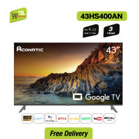 [ใหม่ล่าสุด] ACONATIC สมาร์ททีวี Google TV 43 นิ้ว FHD LED รุ่น 43HS700AN จอภาพ Frameless ดีไซน์ขอบจอบางเฉียบ รับประกัน 3 ปี