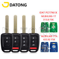 กุญแจรถโลก Datong สำหรับ Honda Civic Accord 2013-2017 CRV 2013-2015 ID47 PCF7961X 313.8MHz 433.92MHz MLBHLIK6-1T A กุญแจรีโมท