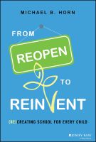 หนังสืออังกฤษ From Reopen to Reinvent : (Re)Creating School for Every Child [Hardcover]