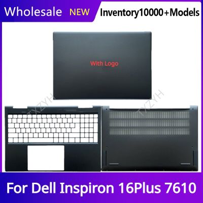 ใหม่ต้นฉบับสำหรับ Inspiron 16บวก7610หน้าจอ LCD สำหรับแล็ปท็อปฝาหลังบานพับฝาปิดโน้ตบุคที่เท้าแขนเคสด้านล่าง B C ดี