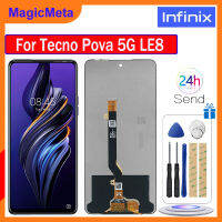 MagicMeta จอ LCD แบบดั้งเดิมสำหรับหน้าจอ LE8 Tecno Pova 5G หน้าจอดิจิตอลสัมผัสหน้าจอ LCD LE8แทนการประกอบสำหรับ Tecno Pova 5G