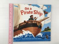 On a Pirate Ship by Sarah Courtauld Paperback หนังสือนิทานปกอ่อนภาษาอังกฤษสำหรับเด็ก (มือสอง)