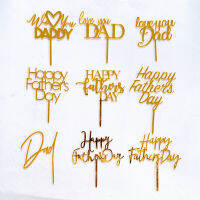 9 Styles Acrylic Gold Happy Fathers Day Cake Topper Love You DAD Best DAD Ever Party Supplies Cake Decoration