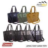 COLEMAN JAPAN 2WAY CARGO TOTE กระเป๋าอเนกประสงค์ TOTE BAG หิ้วได้ สะพายได้ ใช้งานสะดวก