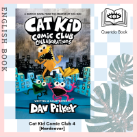 [Querida] หนังสือ Cat Kid Comic Club 4: from the Creator of Dog Man (Cat Kid Comic Club) [Hardcover] by Dav Pilkey