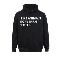 I Like Animals More Than People Funny Tshirt Sweatshirts Funny Long Sleeve Print Student Hoodies Hoods Summer Fall Size Xxs-4Xl