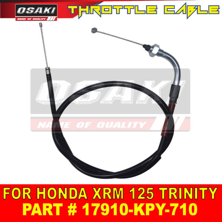 Osaki Motorcycle Throttle Cable for HONDA XRM 125/TRINITY [17910KPY710] Lazada PH