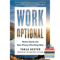 more intelligently ! &amp;gt;&amp;gt;&amp;gt; Work Optional : Retire Early the Non-Penny-Pinching Way [Paperback] หนังสืออังกฤษมือ1(ใหม่)พร้อมส่ง