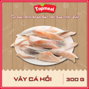 HCM - Vây cá hồi 300g - Thích hợp với các món chiên giòn, kho, nướng, nấu