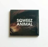 CD Sqweez Animal - อาจยังไม่สาย