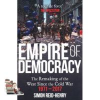 make us grow,! &amp;gt;&amp;gt;&amp;gt; EMPIRE OF DEMOCRACY: THE REMAKING OF THE WEST SINCE THE COLD WAR, 1971-2017