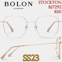 SS23 BOLON กรอบแว่นสายตา รุ่น Stockton BJ7292 B30 [ฺAlloy/β-Titanium] แว่นของญาญ่า แว่นของเจเจ โบลอน แว่นสายตา สายตาสั้น สายตายาว สายตาเอียง