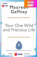 Your One Wild and Precious Life : An Inspiring Guide to Becoming Your Best Self at Any Age [Paperback](ใหม่) หนังสืออังกฤษพร้อมส่ง