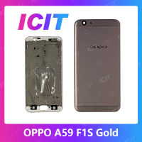 OPPO F1S/A59 อะไหล่บอดี้ เคสกลางพร้อมฝาหลัง Body For oppo f1s/a59 อะไหล่มือถือ คุณภาพดี สินค้ามีของพร้อมส่ง (ส่งจากไทย) ICIT 2020