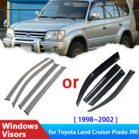 Deflectors สำหรับ Toyota Land Cruiser Prado J90 LC90 FZJ90 90 1998 ~ 2002อุปกรณ์เสริมรถด้านข้าง Windows Visors Rain Eyebrow Sun Visor