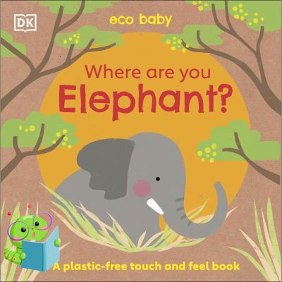 Top quality เพื่อคุณ Eco Baby Where Are You Elephant?: A Plastic-free Touch and Feel Book