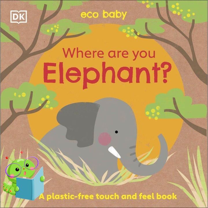 Find new inspiration ! เพื่อคุณ Eco Baby Where Are You Elephant?: A Plastic-free Touch and Feel Book