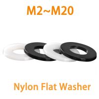 M2 M2.5 M3 M4 M5 M6 M8 M10 M12 M14 M16 M18 M20 White Black Nylon Plastic Flat Washer Plane Spacer Insulation Seals Gasket Ring