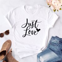 Just Love Heart เสื้อยืดพิมพ์ลายผู้หญิง,เสื้อยืดคอกลมลายกราฟิกสำหรับฤดูร้อนเสื้อยืดสำหรับวาเลนไทน์ TX5295