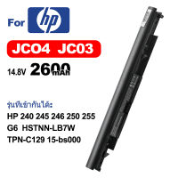 โน๊ตบุ๊คแบตเตอรี่  hp 14.4v/14.8v JC04 JC03 HP 240 245 246 250 255 G6 SP 15-BS 17-BS 15Q-BU 15G-BR Laptop Batteries COD