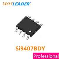 Mosleader Si9407BDY SOP8 100PCS 1000PCS Si9407B Si9407 Si9407BD P-Channel 60V คุณภาพสูง