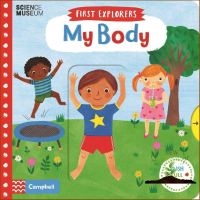 Believe you can ! &amp;gt;&amp;gt;&amp;gt; My Body (First Explorers) -- Board bookหนังสือภาษาอังกฤษ พร้อมส่ง