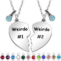 Friendship GiftsWeirdo 1 amp; Weirdo 2 Two Split With Birthstone Charms Heart Pendant Necklaces BFF Birthday Gift for Best Friend