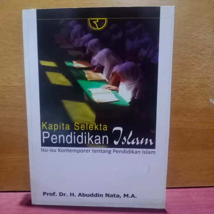 Kapita Selekta Pendidikan Islam By Abuddin Nata | Lazada Indonesia