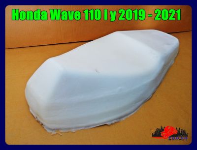 HONDA WAVE110i year 2019-2021 SEAT FOAM // ฟองน้ำเบาะ โฟมเบาะ ทรงเดิม สินค้าคุณภาพดี