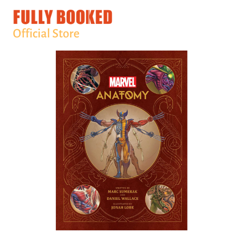 Marvel Anatomy A Scientific Study of the Superhuman (Hardcover