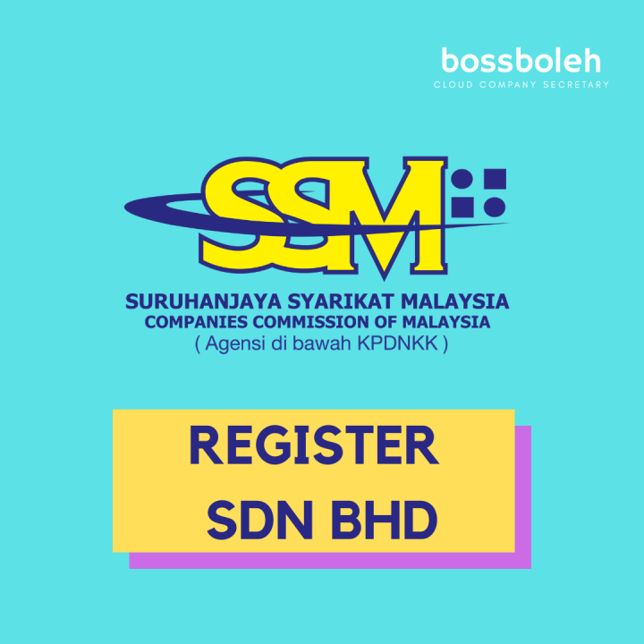 (Basic) Register Sdn bhd Company SSM by Boss Boleh (RM 38/month - Start ...