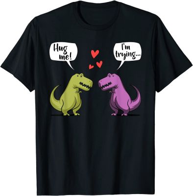T-Rex  Couple Hug Me Valentines Day Funny Girls Boys T-Shirt Tshirts for s Tops T Shirt Fitted Funny Cotton