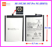 แบตเตอรี่ Xiaomi Mi 10T,Mi 10T Pro 5G (BM53) 6.3x8.6 cm. 5000 mAh.