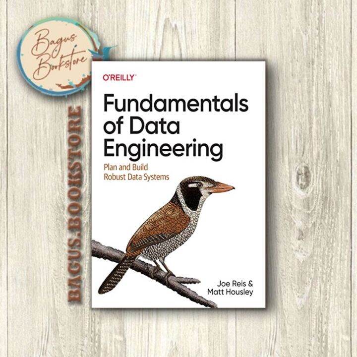 Fundamentals of Data Engineering by Joe Reis and Matt Housley Book Soft ...