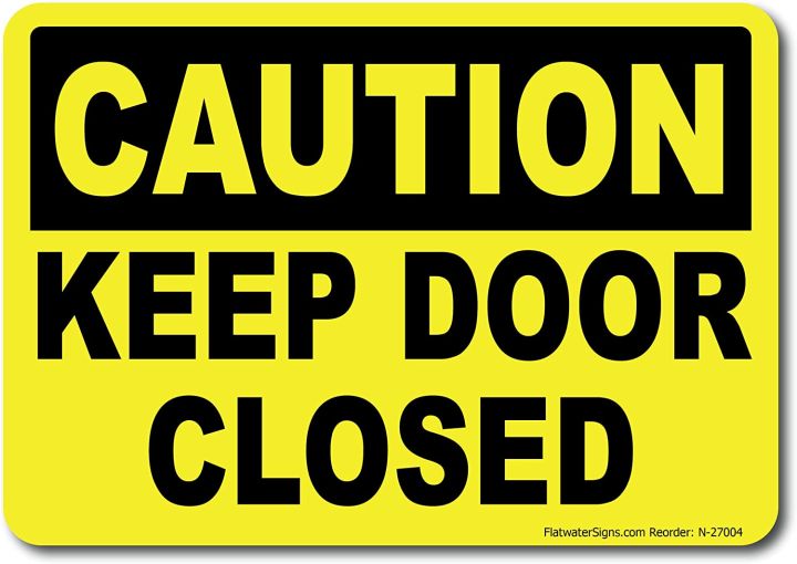 Caution Keep Door Closed Sign Adhesive Vinyl Sticker OSHA ANSI x ...