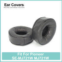 MJ721W หูฟังสำหรับ Pioneer หูฟังหนังแกะนุ่มสบาย Earcushions แผ่นโฟม